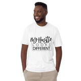 Graphic T-Shirt "My, HUSTLE Looks Different"