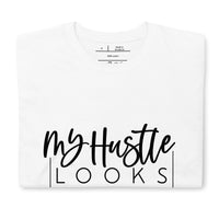 Graphic T-Shirt "My, HUSTLE Looks Different"