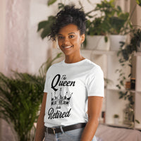 Graphic T-Shirt "The Queen has RETIRED"