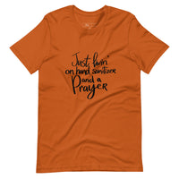 Livin' on Hand Sanitizer and a PRAYER Unisex-T-Shirt