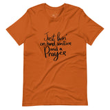 Livin' on Hand Sanitizer and a PRAYER Unisex-T-Shirt