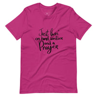 Livin' on Hand Sanitizer and a PRAYER Unisex-T-Shirt