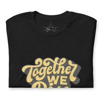 Unisex "TOGETHER WE RISE" T-shirt