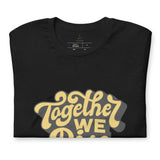 Unisex "TOGETHER WE RISE" T-shirt