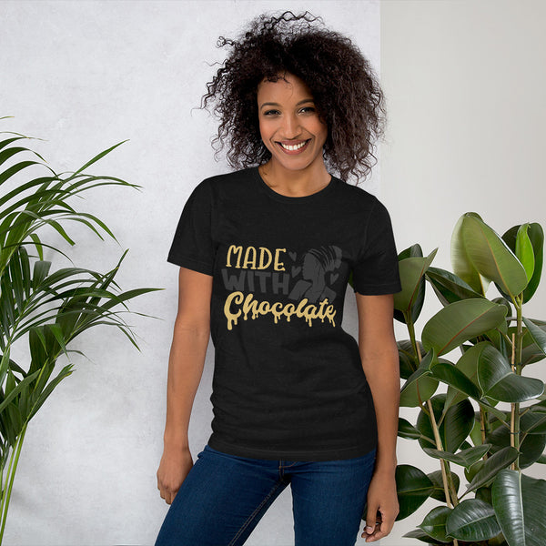 MADE W/CHOCOLATE LADIES T-shirt