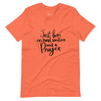 Livin' on Hand Sanitizer and a PRAYER Unisex-T-Shirt