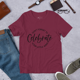 Graphic T-Shirt "DON'T FORGET TO CELEBRATE YOUR WINS