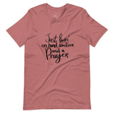Livin' on Hand Sanitizer and a PRAYER Unisex-T-Shirt