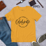 Graphic T-Shirt "DON'T FORGET TO CELEBRATE YOUR WINS