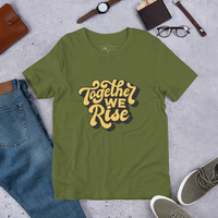 Unisex "TOGETHER WE RISE" T-shirt