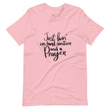 Livin' on Hand Sanitizer and a PRAYER Unisex-T-Shirt