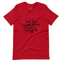 Livin' on Hand Sanitizer and a PRAYER Unisex-T-Shirt