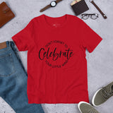 Graphic T-Shirt "DON'T FORGET TO CELEBRATE YOUR WINS