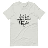 Livin' on Hand Sanitizer and a PRAYER Unisex-T-Shirt