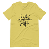Livin' on Hand Sanitizer and a PRAYER Unisex-T-Shirt
