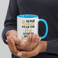 Graphic Drinkware "Some Women Fear The Fire" Mug