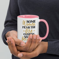 Graphic Drinkware "Some Women Fear The Fire" Mug