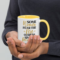 Graphic Drinkware "Some Women Fear The Fire" Mug